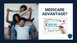 What Is a Medicare Advantage Plan?